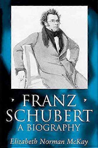 Franz Schubert: Elämäkerta