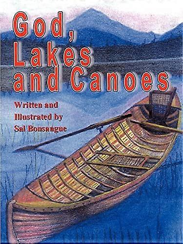 Dieu, lacs et canoës