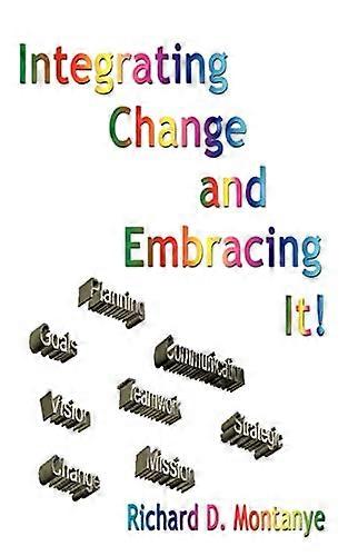 Integrating Change and Embracing It!