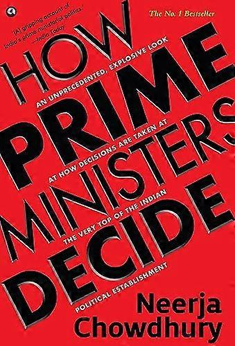 How Prime Ministers Decide