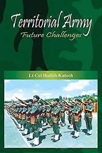 Territorial Army: Future Challenges