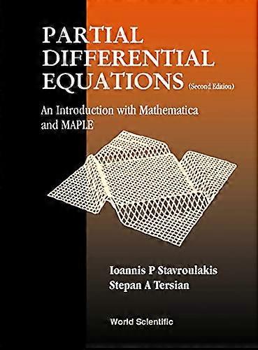 Partial Differential Equations: An Introduction with Mathematica and Maple (2nd Edition)