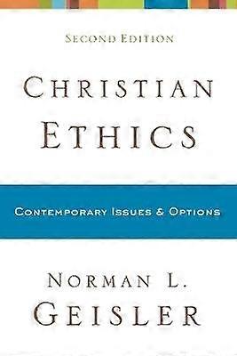 Christian Ethics  Contemporary Issues and Options