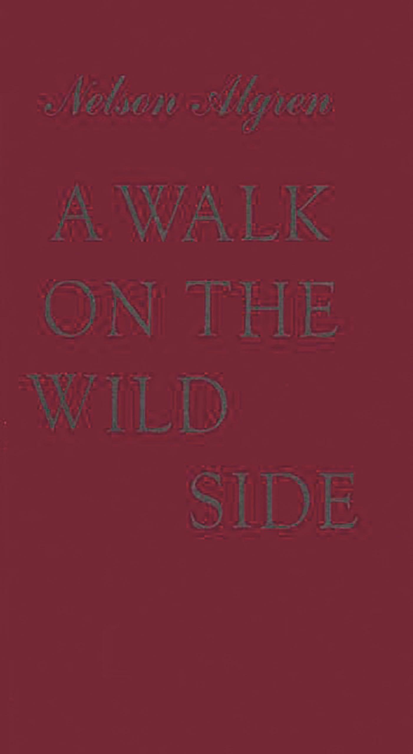 A walk on the wild side