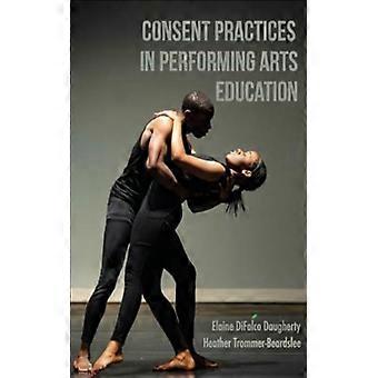 Consent Practices In Performing Arts Education