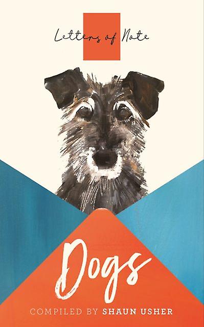 Letters Of Note Dogs by Shaun Usher Paperback