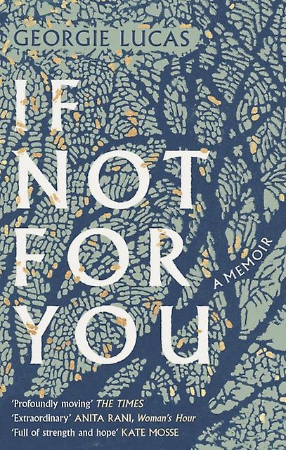 If Not For You by Georgie Lucas Paperback Book