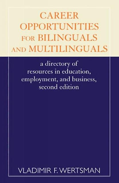 Career Opportunities For Bilinguals And Multilinguals by Vladimir Wertsman Paperback Book