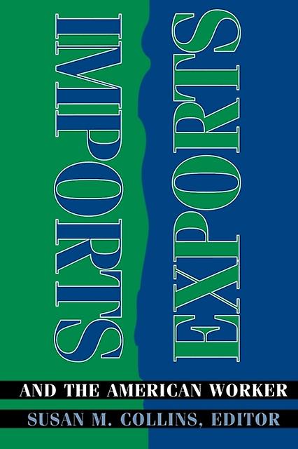 Imports Exports And The American Worker Paperback Book