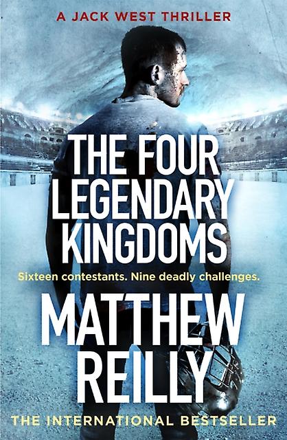 Four Legendary Kingdoms - Matthew Reilly