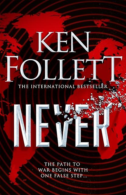 Never by Ken Follett Hardback Book