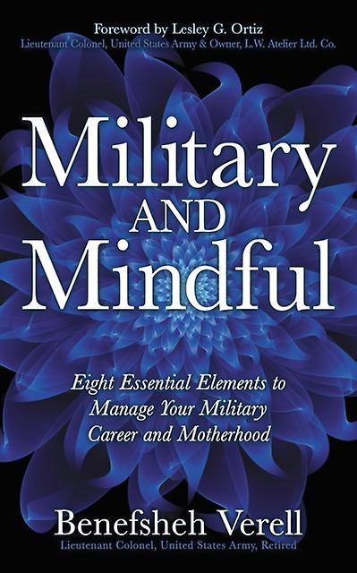 Military And Mindful by Lieutenant ColonelRetired Benefsheh Verell Paperback