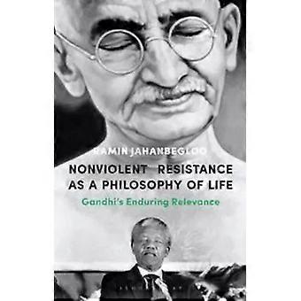 Resistência Não Violenta como Filosofia de Vida: A Relevância Duradoura de Gandhi - Ramin Jahanbegloo