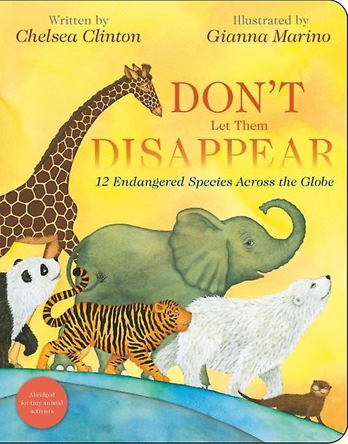 Don't Let Them Disappear - Chelsea Clinton