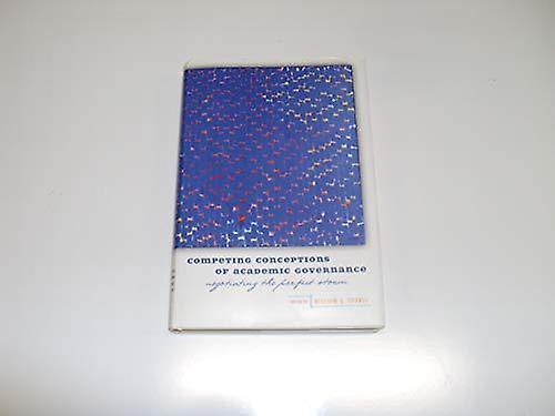 Competing Conceptions Of Academic Governance Hardback Book