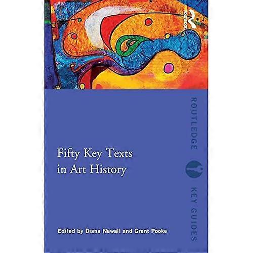 Fifty Key Texts in Art History