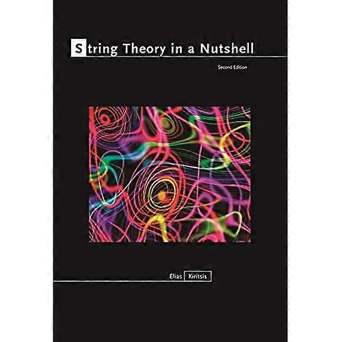 String Theory in a Nutshell: Second Edition (In a Nutshell)