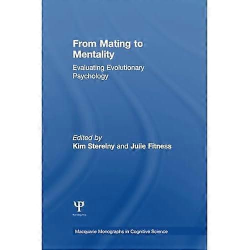 From Mating to Mentality: Evaluating Evolutionary Psychology