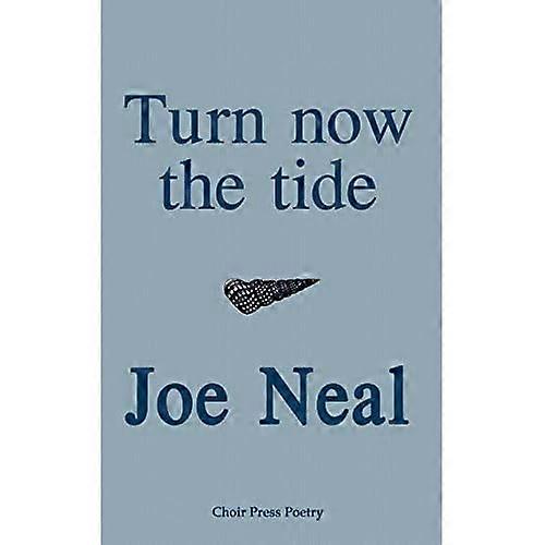 Turn Now the Tide