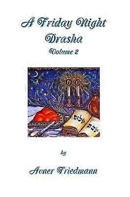 A Friday Night Drasha Volume 2