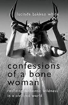 Confessions d'une femme osseuse