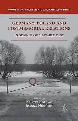 Germany Poland and Postmemorial Relations