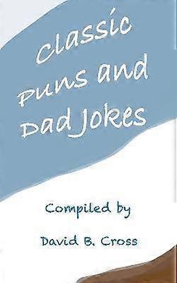 Classic Puns and Dad Jokes