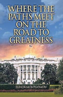 Where the Paths Meet on the Road to Greatness