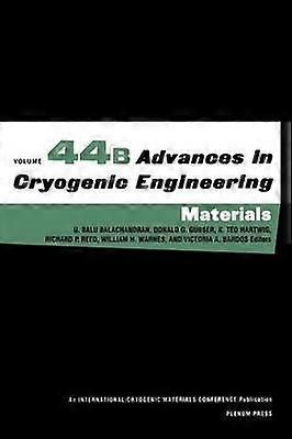 Advances in Cryogenic Engineering Materials