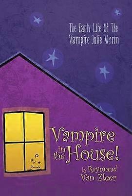 Vampire in the House A Novel