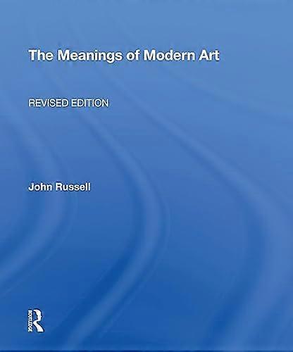 Meanings Of Modern Art Revised