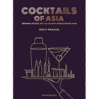 Cocktails aus Asien: Regionale Rezepte und die temperamentvollen Geschichten dahinter