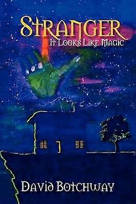 Stranger It Looks Like Magic