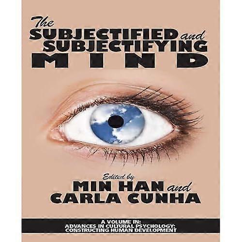 Subjectified and Subjectifying Mind