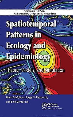 Spatiotemporal Patterns in Ecology and Epidemiology: Theory Models and Simulation