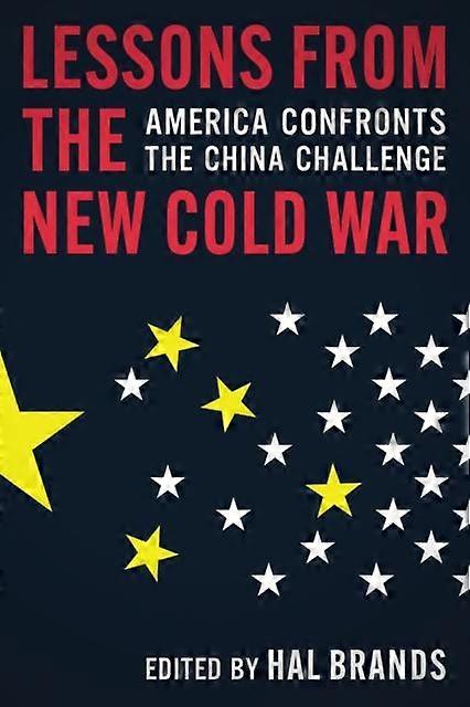Lessons From The New Cold War by Hal Brands Paperback