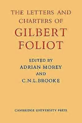 Gilbert Foliot and His Letters