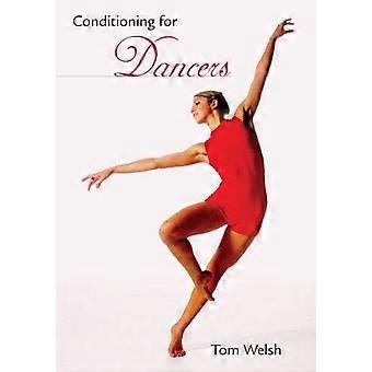 Condition for dansere