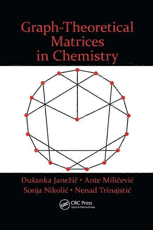 Graph-Theoretical Matrices in Chemistry