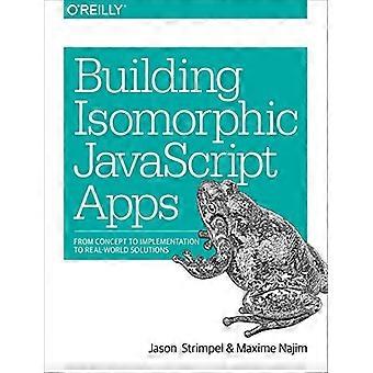 Erstellung von isomorph JavaScript-Apps: Vom Konzept bis zur Umsetzung, praxisnahe Lösungen