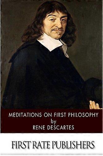 Meditations on First Philosophy