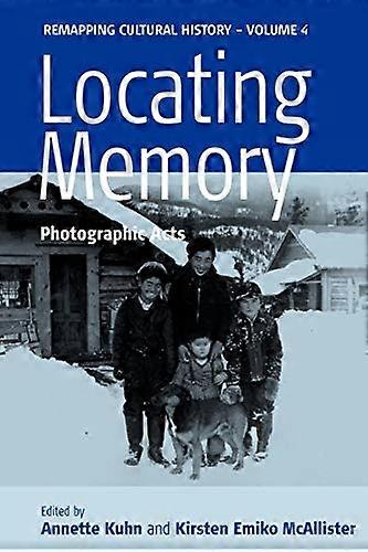 Locating Memory: Photographic Acts, Vol.