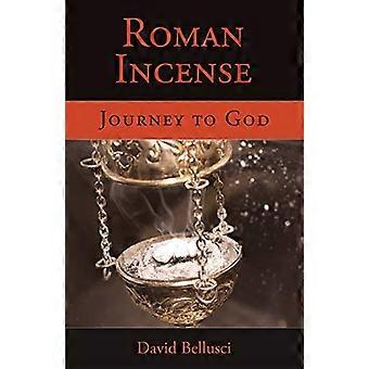 Romeinse wierook: Reis naar God