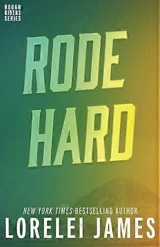Rode Hard (Rough Riders Book)