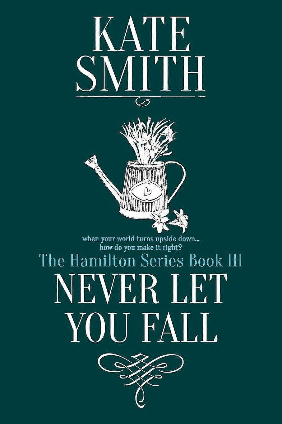 Never let you fall