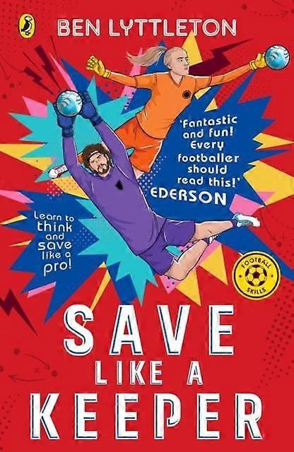 Save Like A Keeper - Ben Lyttleton
