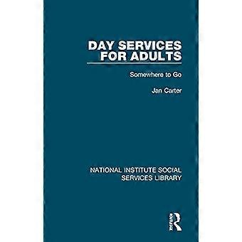Day Services for Adults Somewhere to Go
