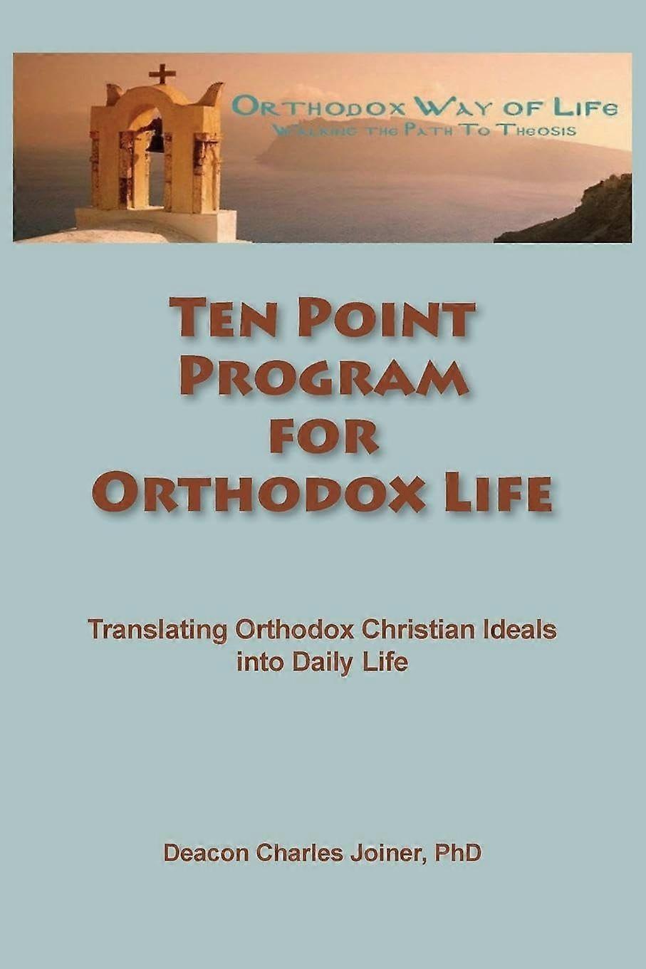 Ten point program for orthodox life