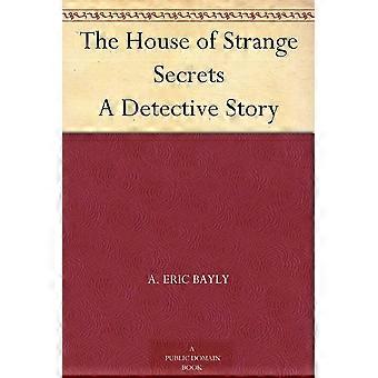 The house of strange secrets