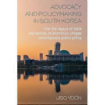 Incidencia política y formulación de políticas en Corea del Sur: cómo el legado de las relaciones entre el Estado y la sociedad moldea las políticas públicas contemporáneas.